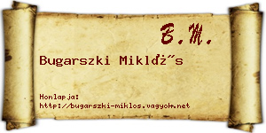 Bugarszki Miklós névjegykártya
